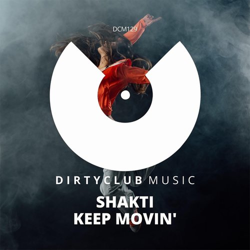 Shakti (UK) - Keep Movin [DCM129]